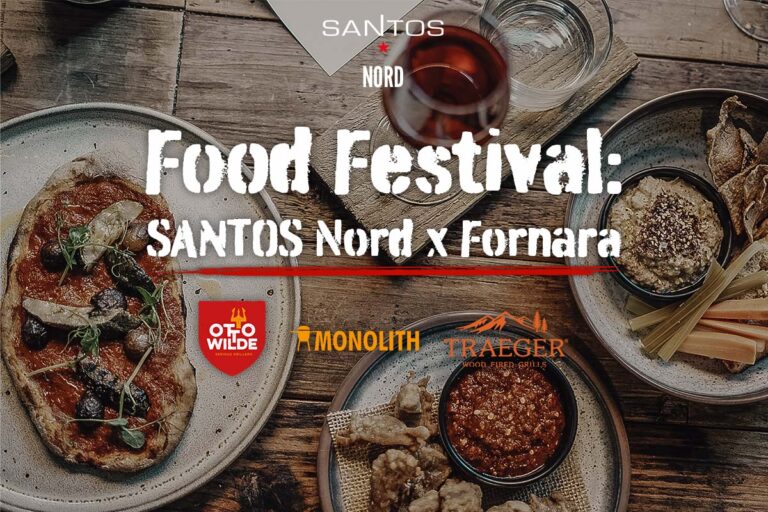 Food Festival: SANTOS Nord x Fornara