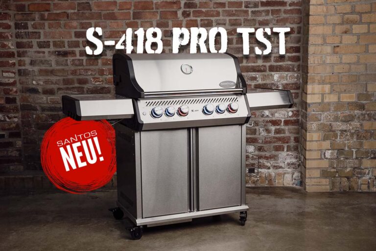 NEU ‼️ SANTOS S-418 Pro TST | Volledelstahl Gasgrill